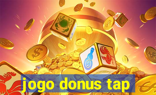 jogo donus tap